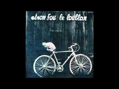 Etron Fou Le Loublan - Batelages [Full Album] 1976