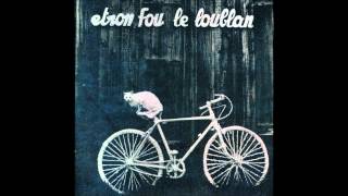 Etron Fou Le Loublan - Batelages [Full Album] 1976