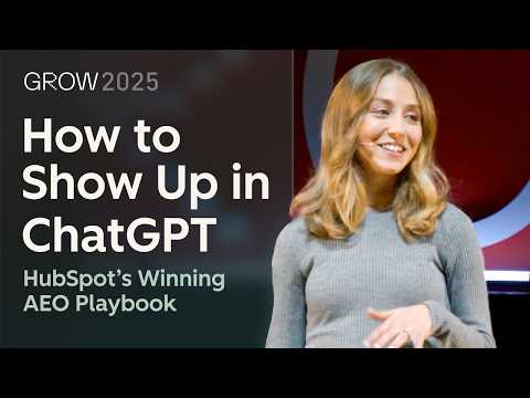How to Show Up in ChatGPT: HubSpot's Winning AEO Playbook | GROW EUROPE 2025 | HubSpot Live