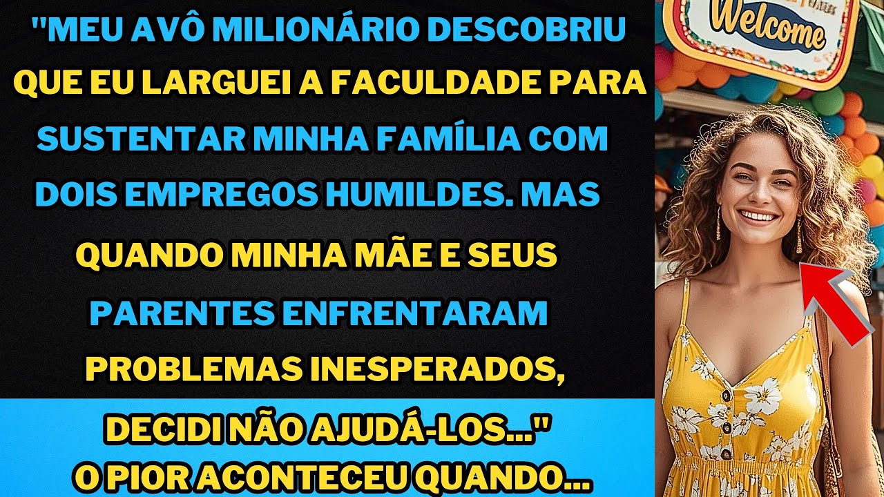 "Meu avô milionário descobriu que abandonei a faculdade para sustentar minha família com dois...