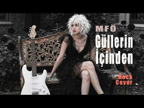 GÜLLERİN İÇİNDEN | MFÖ - Güllerin İçinden | Rock Cover