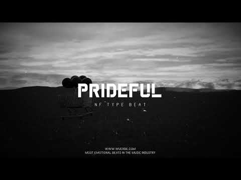 [FREE] NF Type Beat 2022 "Prideful"
