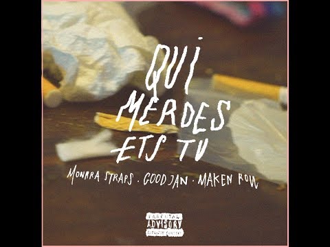 QUI MERDES ETS TU - MONRRA STRAPS x GOOD JAN x MAKEN ROW
