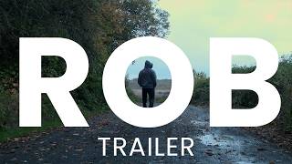 ROB (Trailer)