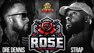 Dre Dennis vs STRAP