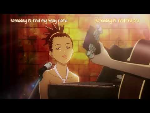 Carole & Tuesday  Someday I'll Find My Way Home song