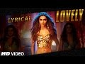 LYRICAL Lovely Song With LYRICS Deepika Padukone Kanika Kapoor Happy New Year