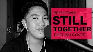 Download lagu BRIGHTWIN - STILL TOGETHER ENGLISH COVER | Gerald Ramos mp3 Download lagu BRIGHTWIN - STILL TOGETHER ENGLISH COVER | Gerald Ramos mp3