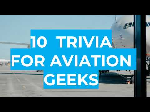 Interesting Trivia for Aviation Geeks | Aircraft, Airline, Pilots