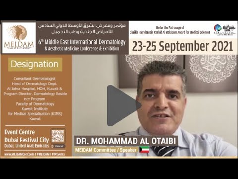 Mohammad Al Otaibi, Chefe do Departamento de Dermatologia do AlJahra Hosp, Kuwait, convida você para o MEIDAM2021