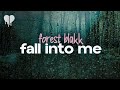 Forest Blakk Fall Into Me Lyrics