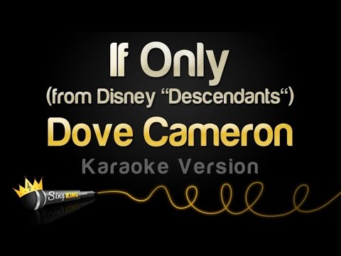 Dove Cameron - If Only (from Disney "Descendants") (Karaoke Version)