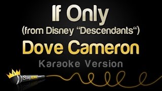 Dove Cameron - If Only (from Disney &quot;Descendants&quot;) (Karaoke Version)