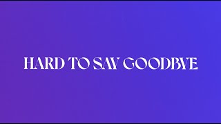RONDÉ - Hard To Say Goodbye (Official Lyric Video