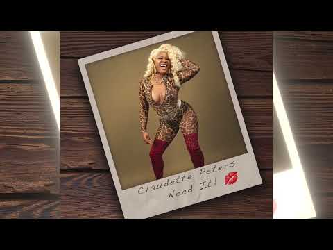 Claudette Peters - Need It  (2022)