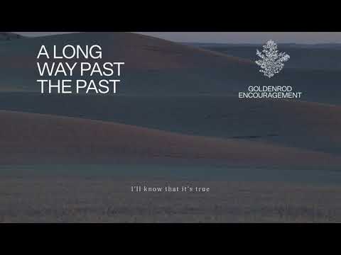 Fleet Foxes - "A Long Way Past The Past" (Lyric Video)