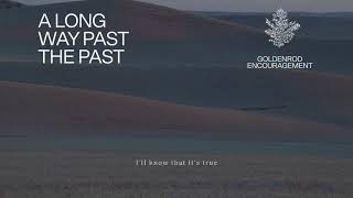 A Long Way Past The Past Music Video