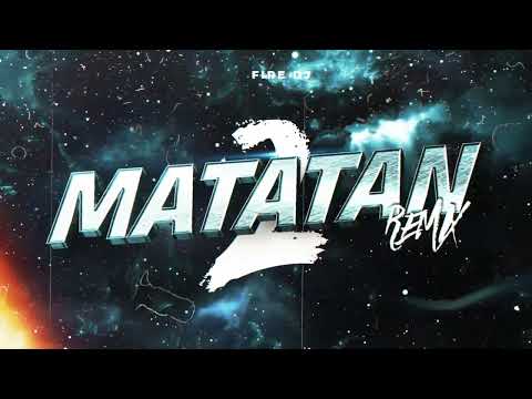 MATATAN 2 (Remix) - Kaleb Di Masi x Brray x Cazzu x Ecko x Alan Gomez x Dj Tao x Fire DJ