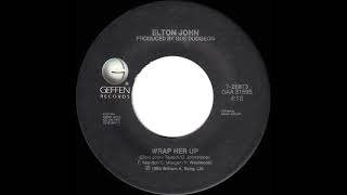 1985 Wrap Her Up - Elton John (stereo 45 single version)