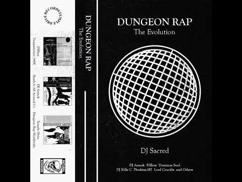 DJ Sacred - Dungeon Rap: The Evolution