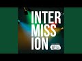 Intermission