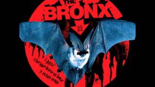 The Bronx - Bats!
