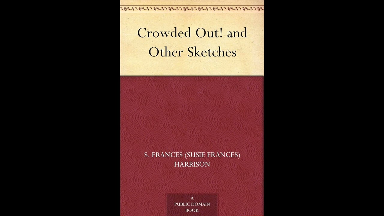 Crowded Out! and Other Sketches