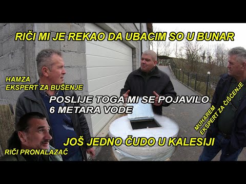 RIČI ,HAMZA I MUHAREM DAJU SAVJETE U VEZI BUNARA