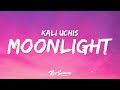 Kali Uchis Moonlight Lyrics 1 Hour Version