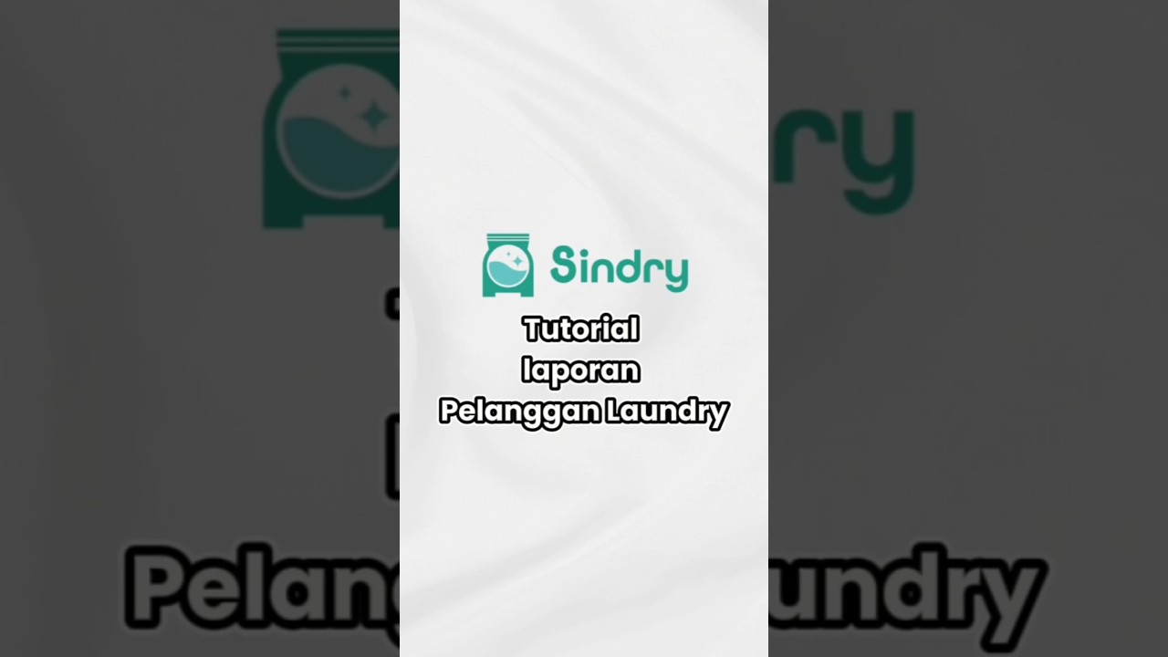 Cara Melihat Laporan Pelanggan di Aplikasi Laundry Sindry
