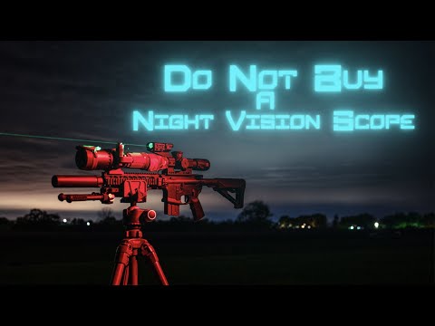 Do Not Buy a Night Vision Scope