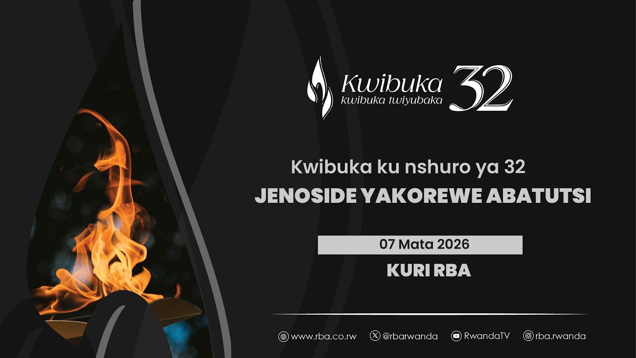 ⚪LIVE: Kwibuka ku nshuro ya 32 Jenoside yakorewe Abatutsi | Tariki 7 Mata 2026