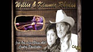 Willie &amp; Kimmie Rhodes (Just One Love (Farm Aid) &amp; Contra Bandistas)