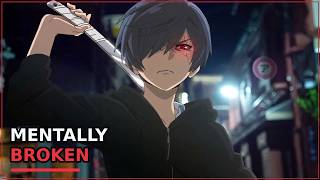 10 Mentally Broken Anime MCs Who Lost Everything