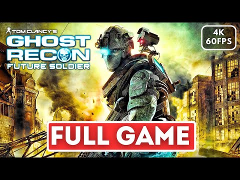 GHOST RECON FUTURE SOLDIER Gameplay Walkthrough FULL GAME (4K 60FPS) No Commentary