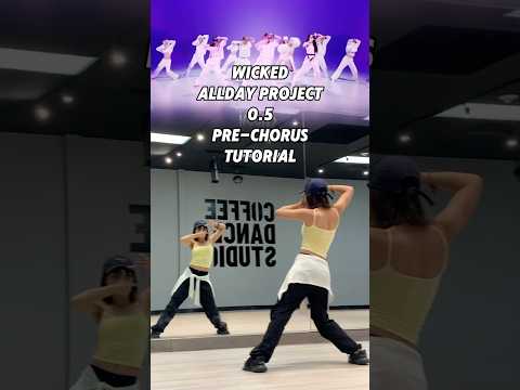 ALLDAY PROJECT - Wicked 0.5 pre-chorus tutorial #kpoptutorial #kpop #alldayproject #wicked