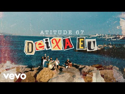 Atitude 67 - Deixa Eu (Ao Vivo Em Portugal / 2023)