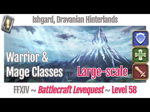 FFXIV Large-scale Battlecraft Leves Level 58 - Ishgard, Dravanian Hinterlands - Heavensward