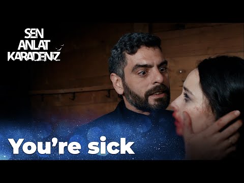 You're sick! - Sen Anlat Karadeniz | Lifeline - Short Scenes