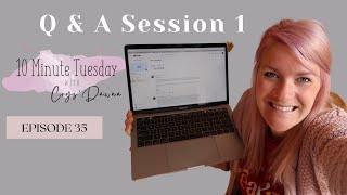 Ten Minute Tuesday&#39;s W/ CrysDawna | Question and Answers Session 1 - Episode 35