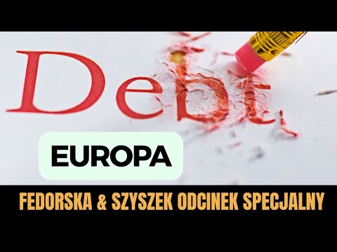 Europa w sidłach zadłużenia - ODCINEK SPECJALNY FEDORSKA & SZYSZEK