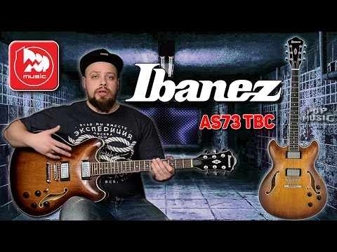 Обзор полуакустической гитары Ibanez AS73