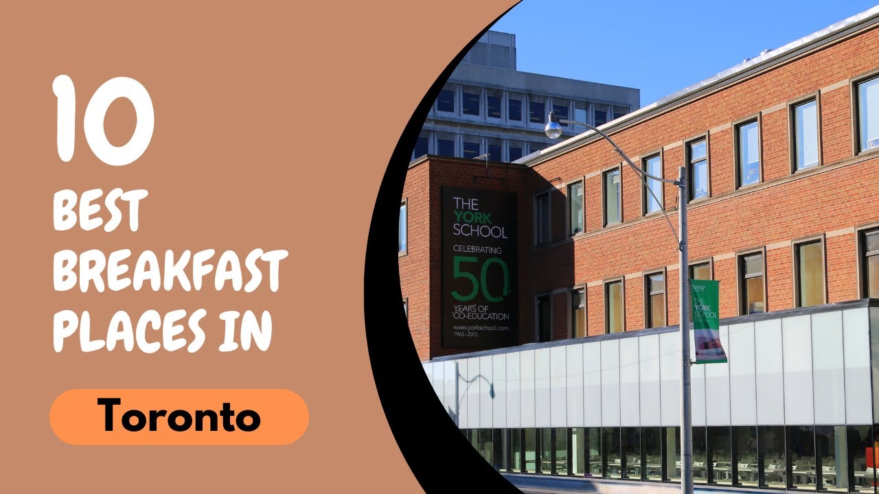 10 Best Breakfast Places in Toronto | Where to Eat in Toronto | Canada | The Cook Book
