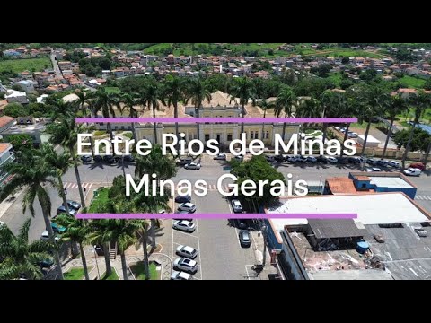 Entre Rios de Minas - MG