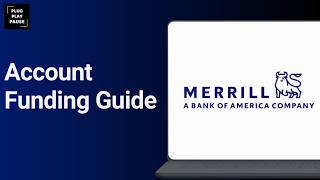 How to Fund Your Merrill Edge Account  Full Overview 
