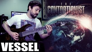 The Contortionist - Vessel -- Guitar Cover
