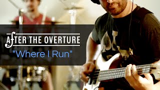 &quot;Where I Run&quot; Playthrough - After the Overture