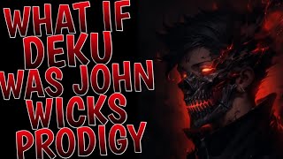 What If Deku Was John Wick’s Prodigy l Part 2