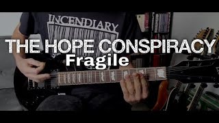 The Hope Conspiracy - Fragile (Guitar Cover)