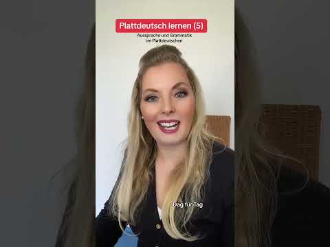 Plattdeutsch lernen -Aussprache und Grammatik - (5)